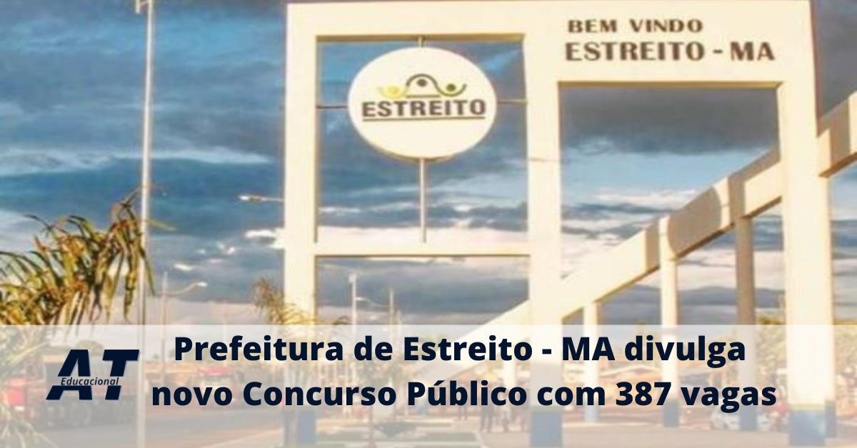 Prefeitura De Estreito Ma Divulga Novo Concurso P Blico