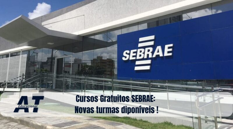 Cursos Gratuitos SEBRAE: Novas turmas diponíveis !