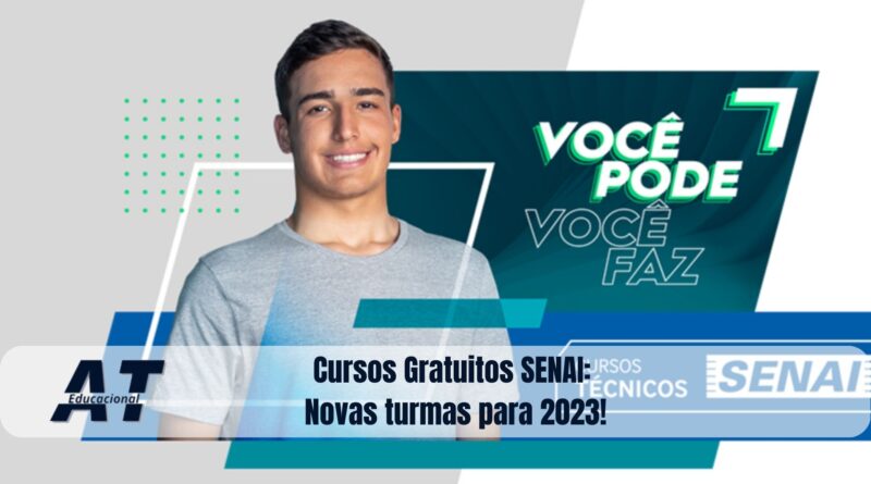 Cursos Gratuitos SENAI: Novas turmas para 2023!