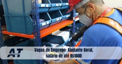 Vagas de Emprego: Ajudante Geral, salário de até R$1600