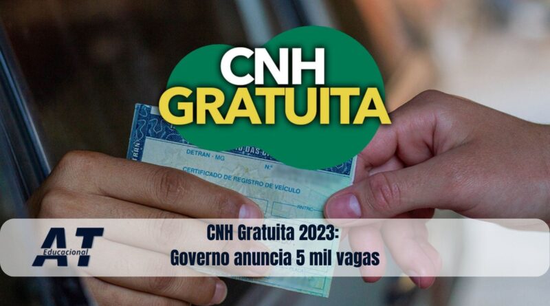 CNH Gratuita 2023: Governo anuncia 5 mil vagas