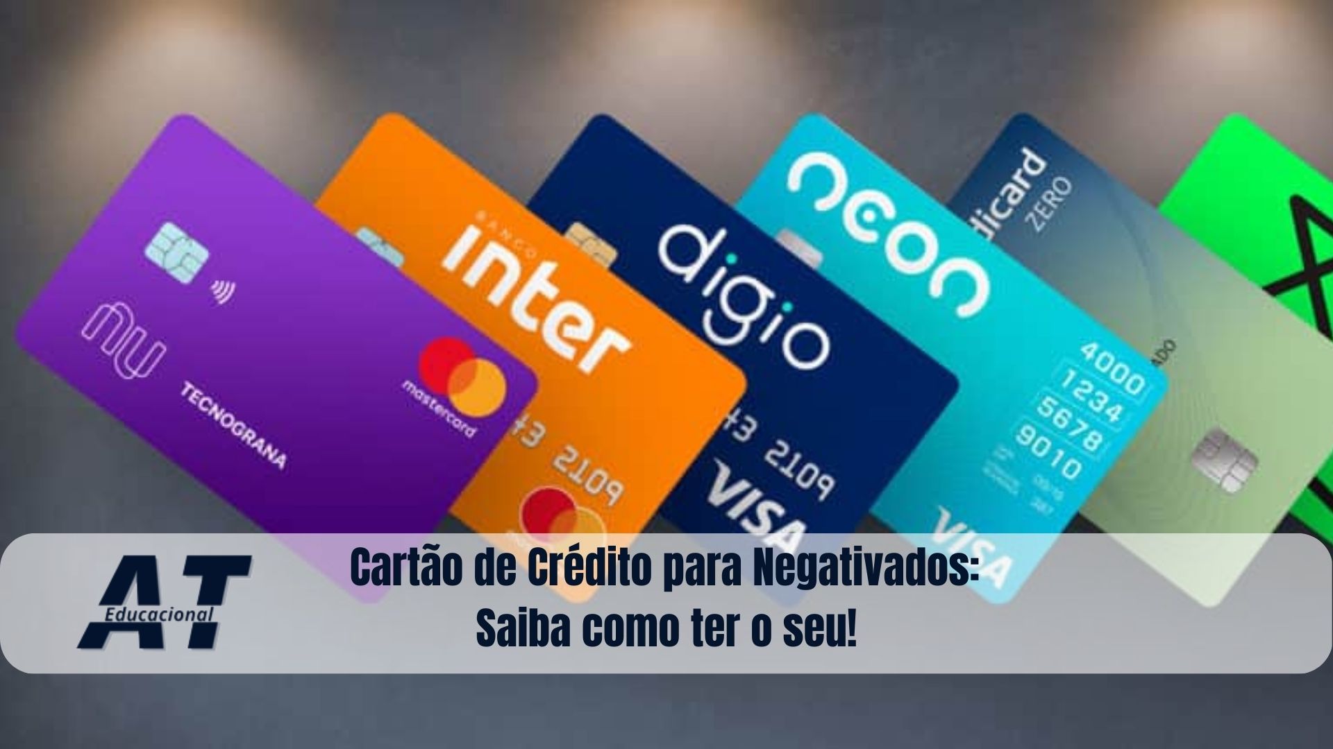 Cartão De Crédito Para Negativados Saiba Como Ter O Seu 3169