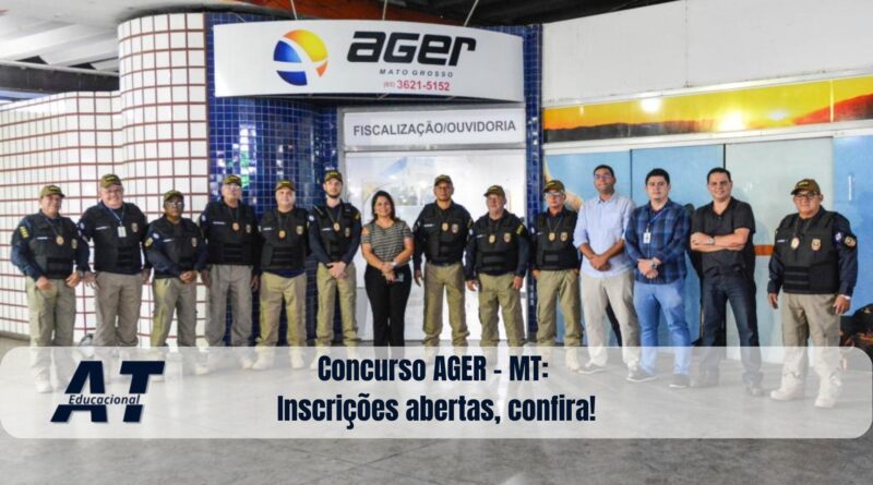 Concurso AGER - MT: Inscrições abertas, confira!