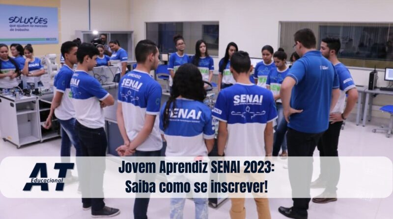 Jovem Aprendiz SENAI 2023: Saiba como se inscrever!