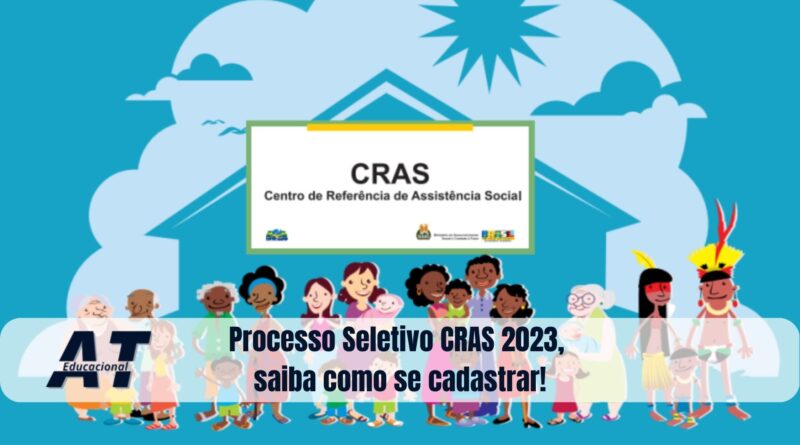 Processo Seletivo CRAS 2023, saiba como se cadastrar!