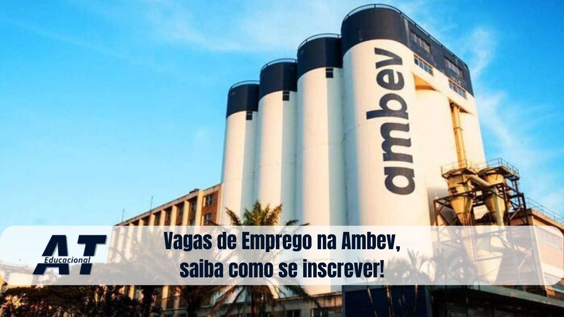 Vagas De Emprego Na Ambev, Saiba Como Se Inscrever!