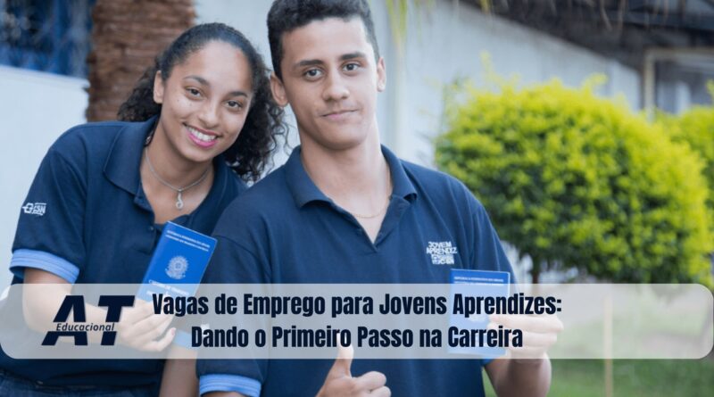 Vagas de Emprego para Jovens Aprendizes: Dando o Primeiro Passo na Carreira