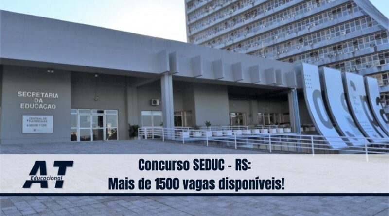 Concurso SEDUC - RS Mais de 1500 vagas disponíveis!