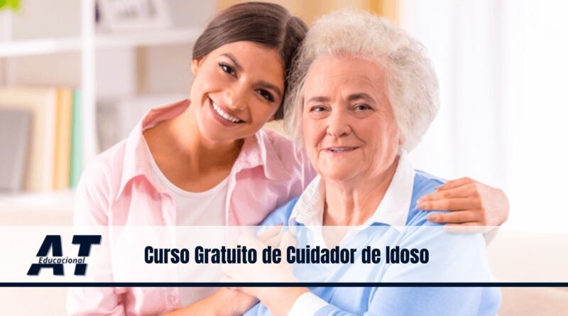 Curso Gratuito de Cuidador de Idoso