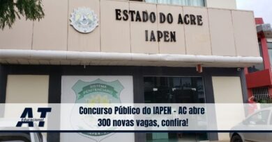 Concurso Público do IAPEN - AC abre 300 novas vagas, confira!