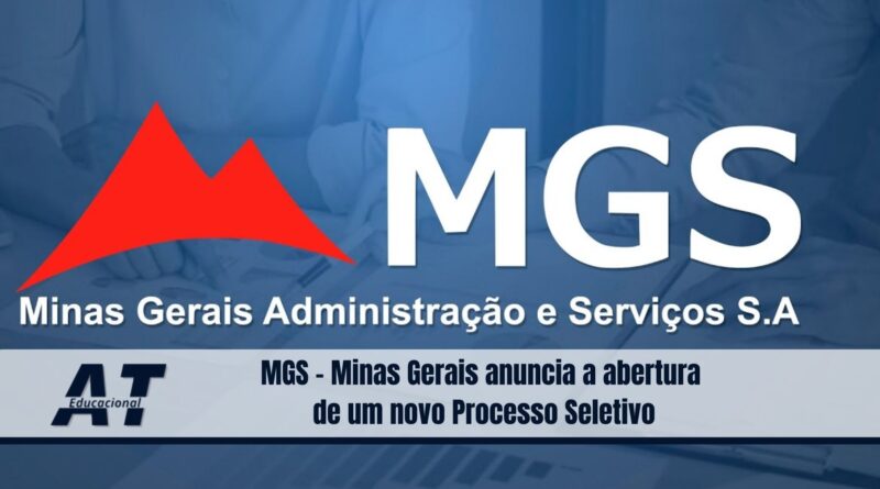 MGS - Minas Gerais anuncia a abertura de um novo Processo Seletivo